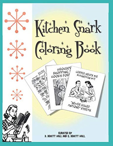 Kitchen Snark Coloring Book Kitchen Snark Coloring Book