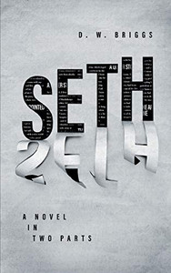 Seth : A Novel in Two Parts Seth : A Novel in Two Parts