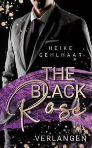 The Black Rose: Verlangen