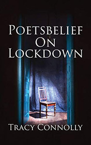 Poet's Belief : On Lockdown Poet's Belief : On Lockdown