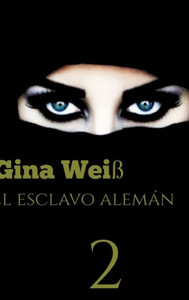 El esclavo alemÃ¡n 2