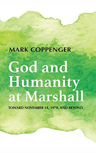 God and Humanity at Marshall God and Humanity at Marshall