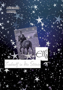 Elly: Zukunft in den Sternen