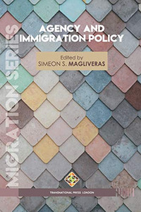 Agency and Immigration Policy Agency and Immigration Policy