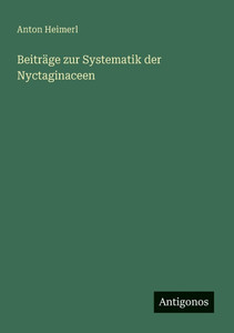 BeitrÃ¤ge zur Systematik der Nyctaginaceen