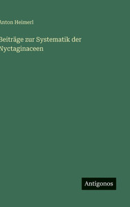Beiträge zur Systematik der Nyctaginaceen