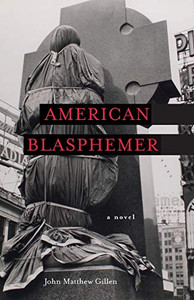 American Blasphemer : A Novel American Blasphemer : A Novel
