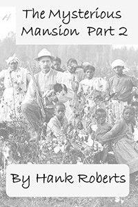 The Mysterious Mansion Part 2