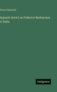 Appunti storici su Federico Barbarossa in Italia