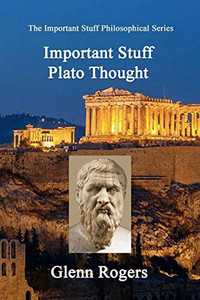 Important Stuff Plato Thought Important Stuff Plato Thought