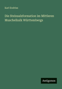 Die Steinsalzformation im Mittleren Muschelkalk WÃ¼rttembergs