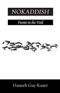Nokaddish : Poems in the Void Nokaddish : Poems in the Void