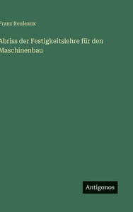 Abriss der Festigkeitslehre fÃ¼r den Maschinenbau
