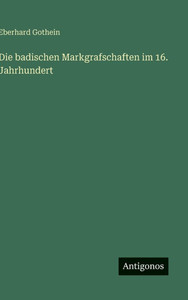 Die badischen Markgrafschaften im 16. Jahrhundert