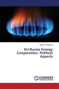 EU-Russia Energy Cooperation: Political Aspects
