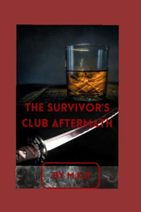 The Survivors Club : Aftermath The Survivors Club : Aftermath