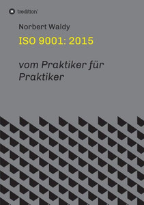 ISO 9001: 2015: vom Praktiker für Praktiker
