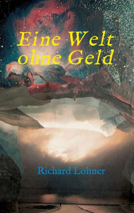 Eine Welt ohne Geld
