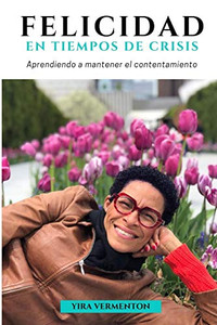 Felicidad en Tiempos de Crisis Felicidad en Tiempos de Crisis