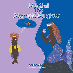 Me-Shell : The Mermaid Daughter