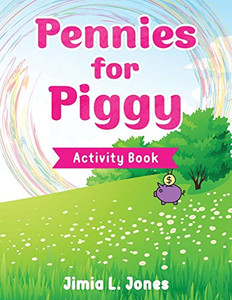 Pennies for Piggy Activity Book Pennies for Piggy Activity Book