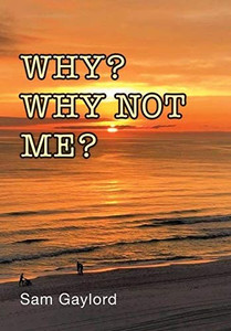 Why? Why Not Me? - 9781728348506