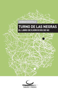 Turno de las Negras: El Libro de Ejercicios de Go. 25 Kyu - 20 Kyu