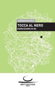 Tocca al Nero 2: Eserciziario di Go. 30Kyu - 25Kyu