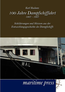 100 Jahre Dampfschiffahrt 1807-1907