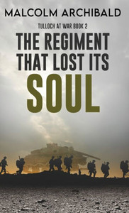 The Regiment That Lost Its Soul