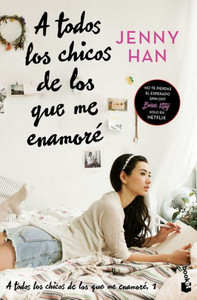 A Todos Los Chicos de Los Que Me Enamoré (Libro 1) / To All the Boys I've Loved Before (Book 1)