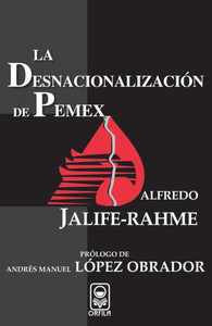 La desnacionalizaciÃ³n de Pemex