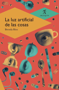 La luz artificial de las cosas