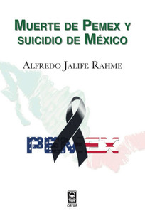 Muerte de Pemex y suicidio de MÃ©xico