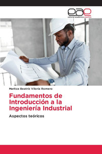 Fundamentos de Introducción a la Ingeniería Industrial