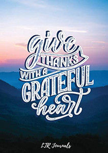 The Gratitude Journal for Adults The Gratitude Journal for Adults