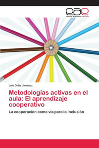 Metodologías activas en el aula: El aprendizaje cooperativo