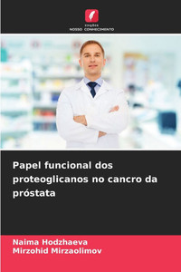 Papel funcional dos proteoglicanos no cancro da próstata