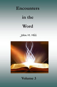 Encounters in the Word, Volume 3 Encounters in the Word, Volume 3