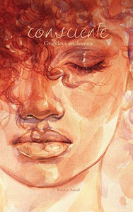 Consciente : grandeur en devenir