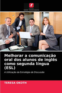 Melhorar a comunicaÃ§Ã£o oral dos alunos de inglÃªs como segunda lÃ­ngua (ESL)
