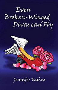 Even Broken-Winged Divas Can Fly