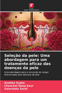 SeleÃ§Ã£o da pele: Uma abordagem para um tratamento eficaz das doenÃ§as da pele