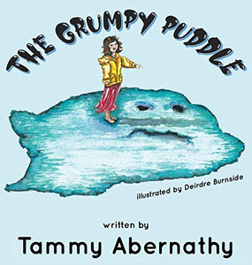 The Grumpy Puddle - 9781948026734
