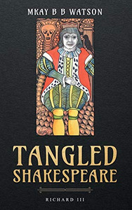Tangled Shakespeare : Richard III