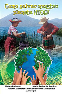 Como Salvar Nuestro Planeta ¡HOY!