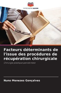 Facteurs dÃ©terminants de l'issue des procÃ©dures de rÃ©cupÃ©ration chirurgicale