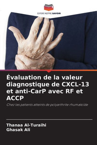 Ã‰valuation de la valeur diagnostique de CXCL-13 et anti-CarP avec RF et ACCP