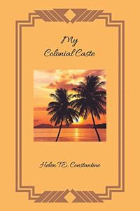 My Colonial Caste - 9781728354149