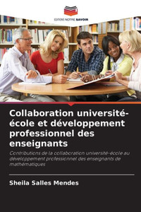 Collaboration universitÃ©-Ã©cole et dÃ©veloppement professionnel des enseignants
